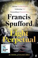 Light Perpetual | 9999903490678 | Francis Spufford