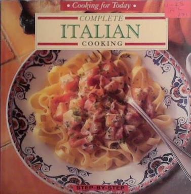 Complete Italian Cooking | 9999903407652 | Rosemary Wadey Wendy Lee Pamela Westland