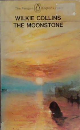 The moonstone | 9999903402633 | Wilkie Collins; edited by J. I. M. Stewart