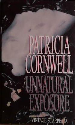 Unnatural Exposure | 9780751520385 | Patricia Cornwell