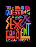 The Big Questions Book of Sex and Consent | 9999903445173 | Donna Freitas