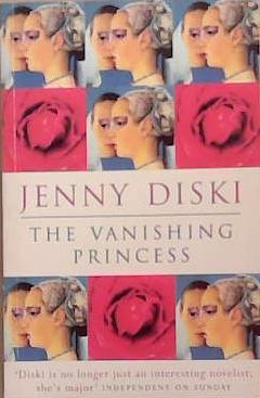 The Vanishing Princess | 9999903306108 | Jenny Diski