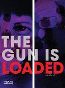 The Gun is Loaded | 9999903342939 | Lydia Lunch