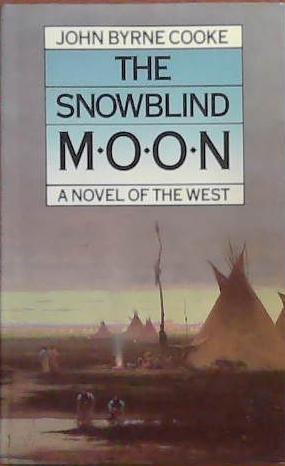 The Snowblind Moon | 9999903388586 | John Byrne Cooke