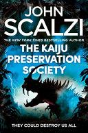 The Kaiju Preservation Society | 9999903457381 | John Scalzi