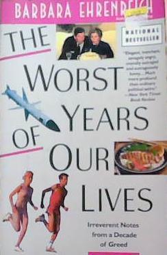 The worst years of our lives | 9999903337997 | Barbara Ehrenreich