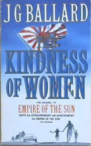 The kindness of women | 9999903382553 | J. G. Ballard
