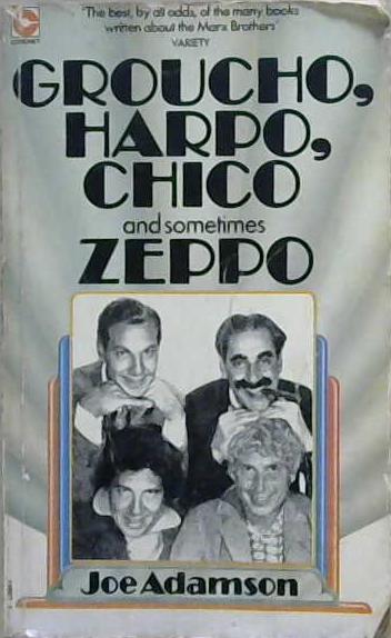 Groucho, Harpo, Chico, and Sometimes Zeppo | 9999903426509 | Joe Adamson