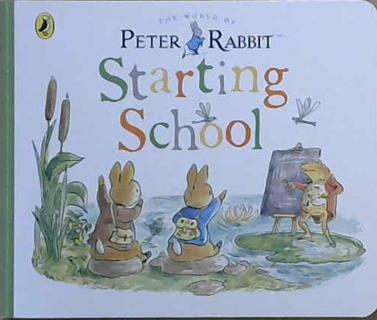 Starting School. The World of Peter Rabbit | 9999903421276 | Beatrix Potter