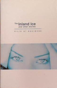 The Inland Ice and Other Stories | 9999903381471 | Eiilís Ní Dhuibhne