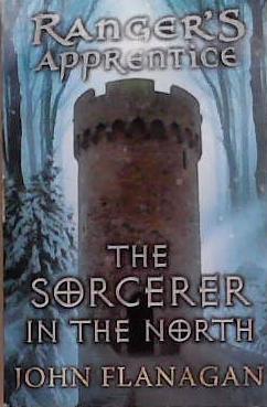 The Sorcerer in the North | 9999903317234 | John Anthony Flanagan