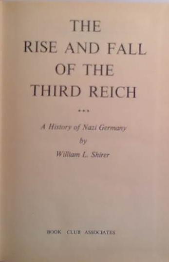 The Rise and Fall of the Third Reich A history of Nazi Germany | 9999903505877 | William Shirer