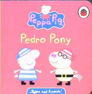 Peppa Pig: Pedro Pony | 9999903443537 | Mandy Archer
