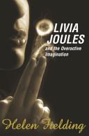 Olivia Joules and the Overactive Imagination | 9999903383666 | Fielding, Helen