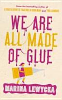 We are all made of glue | 9999903526964 | Marina Lewycka,