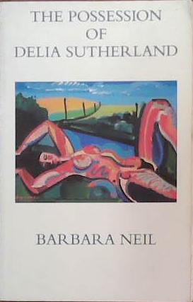 The Possession of Delia Sutherland | 9999903388685 | Barbara Neil