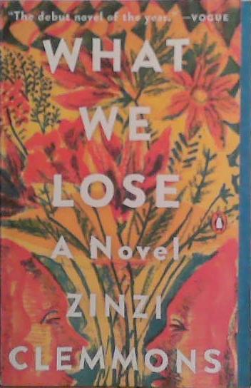 What We Lose | 9999903489603 | Zinzi Clemmons