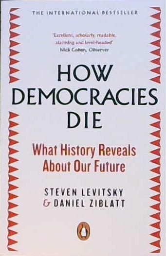 How Democracies Die | 9999903398998 | Livitsky & Ziblatt