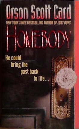 Homebody: A Novel | 9999903412632 | Orson Scott Card