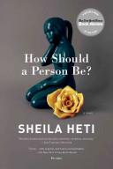 How Should a Person Be? | 9999903450009 | Sheila Heti