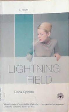Lightning Field | 9999903344391 | Dana Spiotta