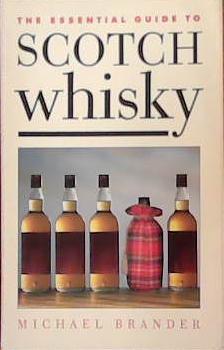 The Essential Guide to Scotch Whisky | 9999903388302 | Michael Brander