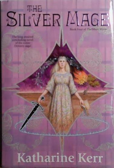 The Silver Mage | 9999903494928 | Katherine Kerr