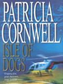 Isle Of Dogs | 9999903388975 | Cornwell, Patricia