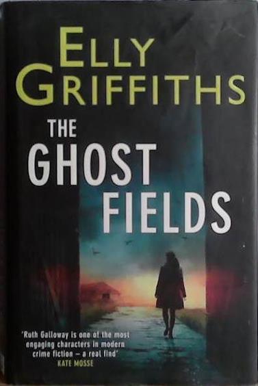 The Ghost Fields | 9999903482871 | Elly Griffiths