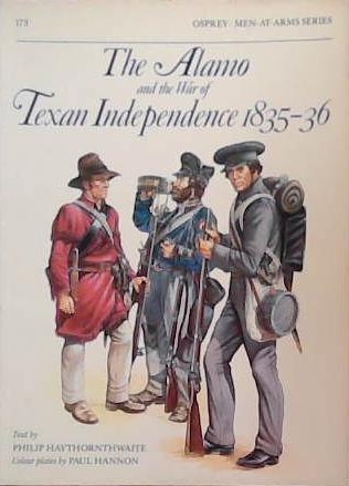 The Alamo and the War of Texan Independence 1835-36 | 9999903390671 | Philip Haythornthwaite