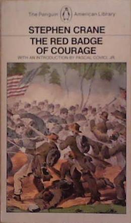 The red badge of courage | 9999903266136 | by Stephen Crane; with an introduction by Pascal Covici, Jr