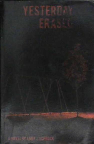 Yesterday Erased | 9999902952870 | Andy J. Schrock