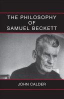 The Philosophy of Samuel Beckett | 9999902840801 | John Calder