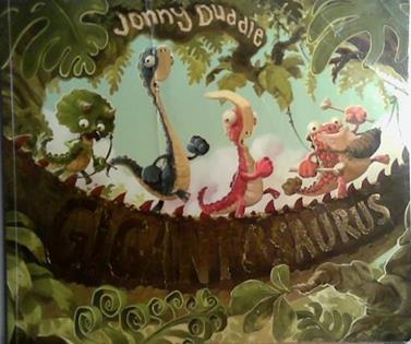 Gigantosaurus | 9999903528968 | Duddle, Jonny