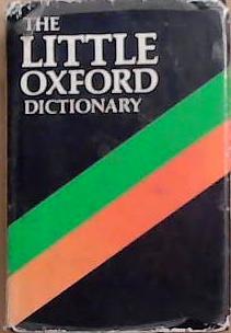 The Little Oxford Dictionary of Current English | 9999903298250 | George Ostler Julia Swannell Oxford University Press