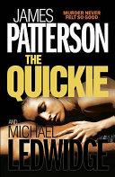 The Quickie | 9999903448556 | James; Ledwidge, Michael Patterson