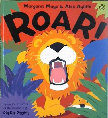 Roar! | 9999903442684 | Mayo & Ayliffe