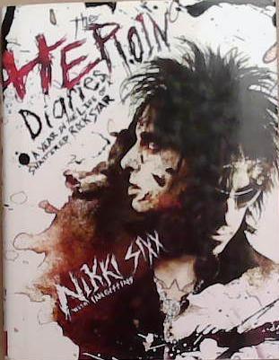 The Heroin Diaries | 9999903294214 | Nikki Sixx