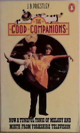 The good companions | 9999903446224 | [by] J. B. Priestley