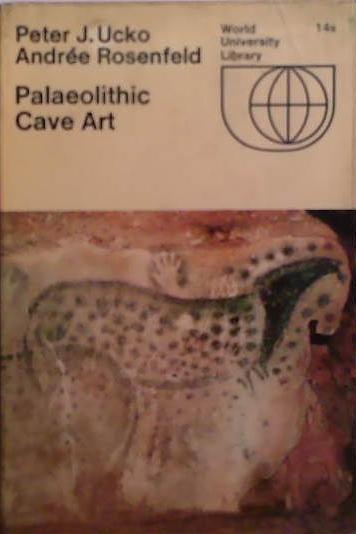 Palaeolithic Cave Art | 9999903503712 | Peter J. Ucko and Andree Rosenfeld