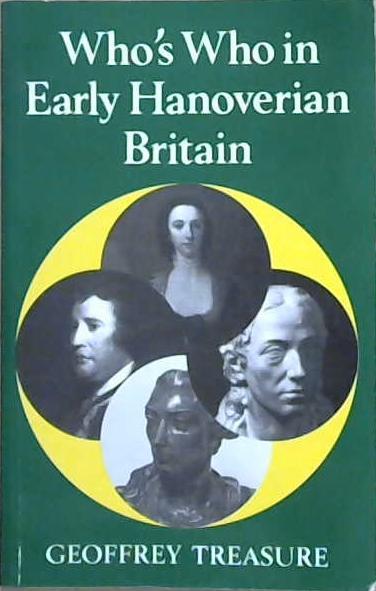 Who's who in Early Hanoverian Britain (1714-1789) | 9999903147756 | Geoffrey Russell Richards Treasure