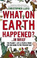 What on Earth Happened?... in Brief | 9999903382492 | Christopher Lloyd,