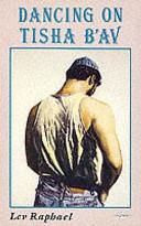 Dancing on Tisha B'Av | 9999903328773 | Lev Raphael