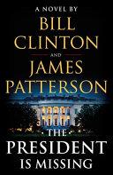 The President Is Missing | 9999903485322 | James Patterson Bill Clinton