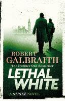 Lethal White | 9999903447153 | Robert Galbraith