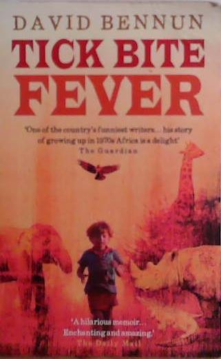 Tick Bite Fever | 9999903490326 | David Bennun,