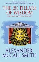 The 2 1/2 Pillars of Wisdom (Von Igelfeld) | 9999903285137 | Smith, Alexander McCall