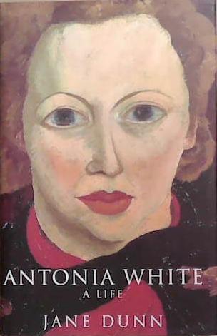 Antonia White: A Life | 9999903279778 | Jane Dunn