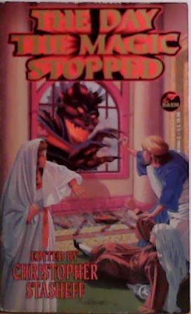 The Day the Magic Stopped | 9999903495222 | Christopher Stasheff
