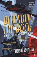 Defending the Rock | 9999903529569 | Nicholas Rankin